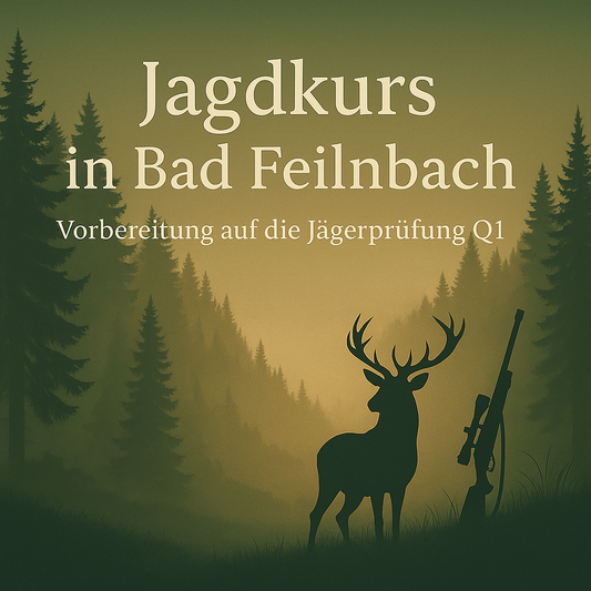 Jagdkurs in Bad Feilnbach - Vorbereitung auf die Jägerprüfung Q1
